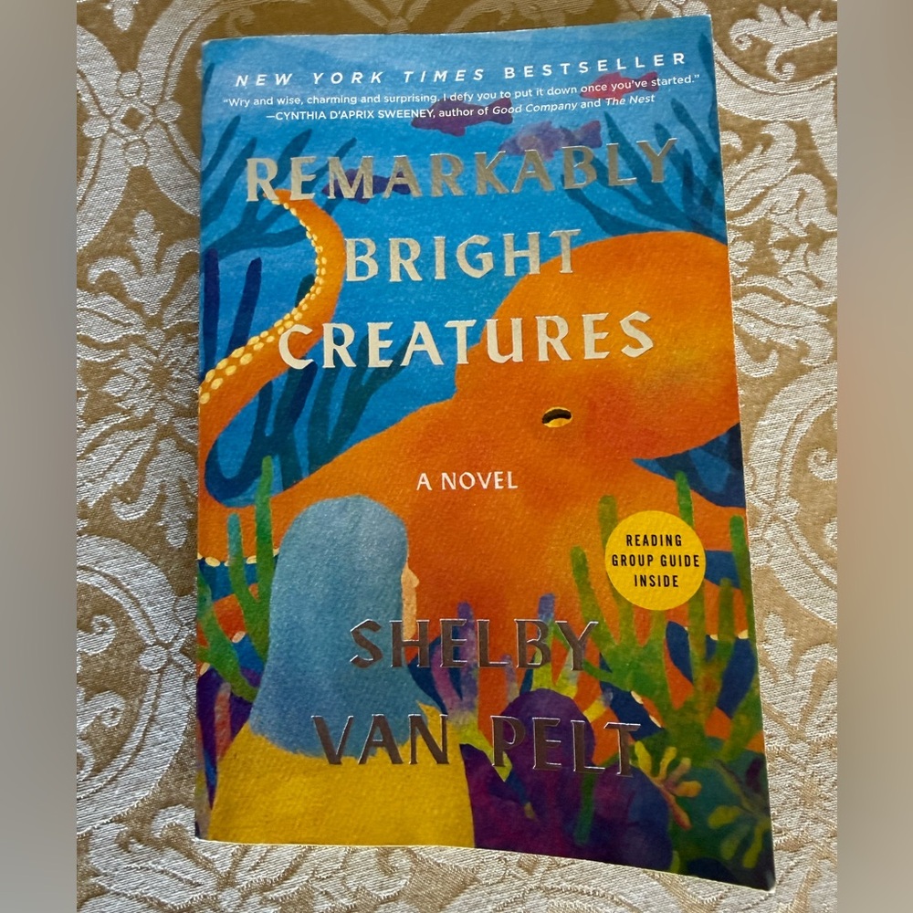 Remarkably Bright Creatures by Shelby Van Pelt — Blue & Orange Cover Edition